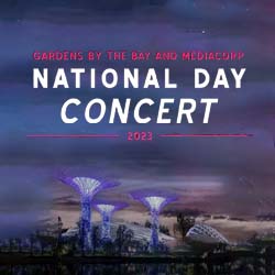Mediacorp National Day Concert 2023 - Gardens by the Bay (GBTB)