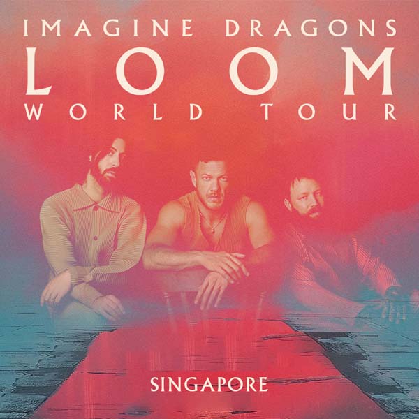 2024 Imagine Dragons LOOM World Tour Singapore