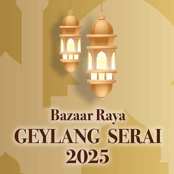 Bazaar Raya Geylang Serai 2025 - Geylang Serai Raya Bazaar 2025